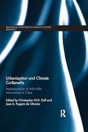 urbanization and climate co benefits implementation of win win interventions in cities 1st edition