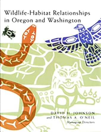 wildlife habitat relationships in oregon and washington 1st edition david h johnson 0870714880, 978-0870714887