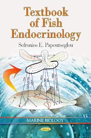 textbook of fish endocrinology 1st edition sofronios e papoutsoglou 1621002705, 978-1621002703