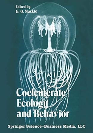 coelenterate ecology and behavior 1st edition g o mackie 0306309912, 978-0306309915