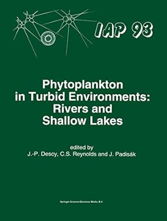 phytoplankton in turbid environments rivers and shallow lakes 1st edition j p descy ,colin s reynolds ,judit