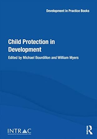 child protection in development 1st edition michael bourdillon ,william myers 0415643996, 978-0415643993