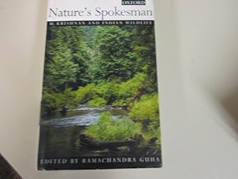 natures spokesman m krishnan and indian wildlife 1st edition m krishnan ,ramachandra guha 0195645960,