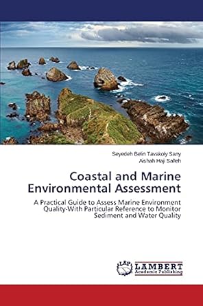 coastal and marine environmental assessment a practical guide to assess marine environment quality with