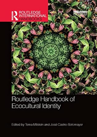 routledge handbook of ecocultural identity 1st edition jose castro sotomayor ,tema milstein 1032336277,