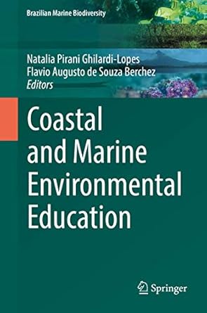 coastal and marine environmental education 1st edition natalia pirani ghilardi lopes ,flavio augusto de souza