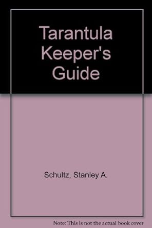 tarantula keepers guide 1st edition stanley a schultz 0806931221, 978-0806931227