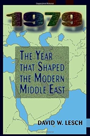 1979 the year that shaped the modern middle east 1st edition david w lesch 0813339421, 978-0813339429