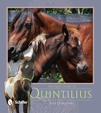 the true story of quintilius 1st edition lois szymanski 0764347098, 978-0764347092