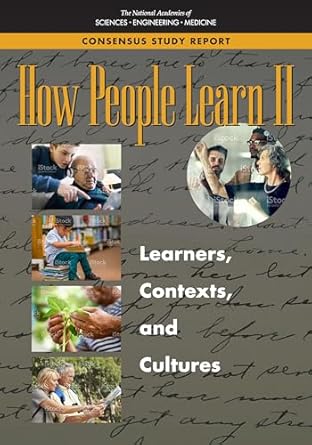 how people learn ii learners contexts and cultures 1st edition and medicine national academies of sciences,