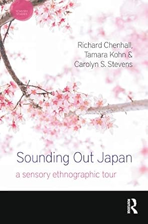 sounding out japan 1st edition richard chenhall ,tamara kohn ,carolyn s stevens 135009059x, 978-1350090590