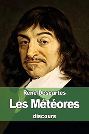 les meteores 1st edition rene descartes 150849889x, 978-1508498896