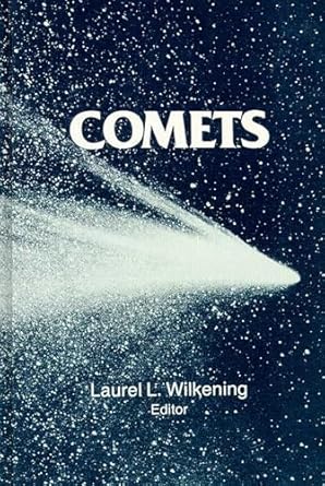 comets 1st edition laurel l wilkening ,mildred shapley matthews 0816507694, 978-0816507696