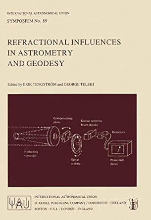 refractional influences in astrometry and geodesy 1st edition e tengstrom ,g teleki 9027710384, 978-9027710383