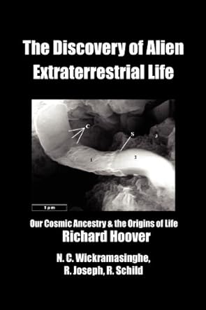 the discovery of alien extra terrestrial life the cosmic origins of life 1st edition richard hoover ,c n
