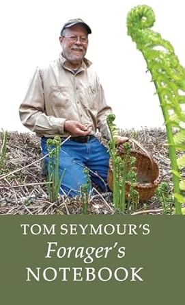 tom seymours foragers notebook 1st edition tom seymour 1088035418, 978-1088035412