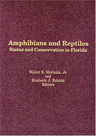 amphibians and reptiles status and conservation in florida 1st edition walter e meshaka jr ,kimberly j