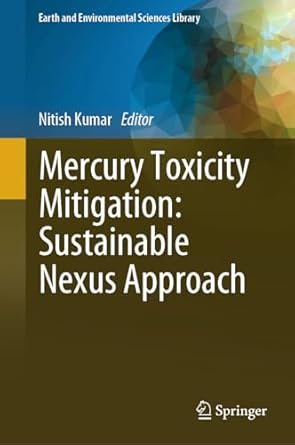 mercury toxicity mitigation sustainable nexus approach 1st edition nitish kumar 3031488164, 978-3031488160