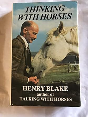 thinking with horses 1st edition h n blake 0285622412, 978-0285622418