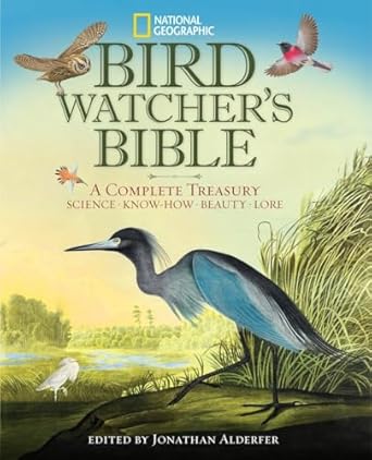 national geographic bird watchers bible a complete treasury 1st edition catherine herbert howell ,jonathan