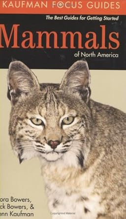 mammals of north america 1st edition nora bowers ,rick bowers ,kenn kaufman 0618153136, 978-0618153138