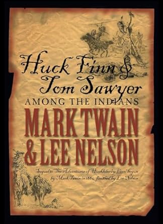 huck and tom among the indians 1st edition mark twain and lee nelson 1599555220, 978-1599555225