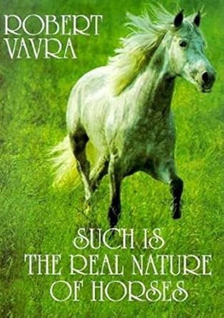 such is the real nature of horses 1st edition robert vavra 3822876224, 978-3822876220