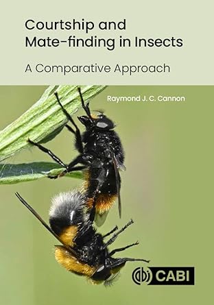 courtship and mate finding in insects a comparative approach 1st edition raymond j c cannon 1789248604,