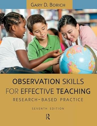 observation skills for effective teaching 1st edition gary d borich 1612056776, 978-1612056777
