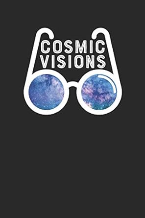 cosmic visions galaxy glasses astronomy visions notebook 1st edition shocking journals 1799016226,