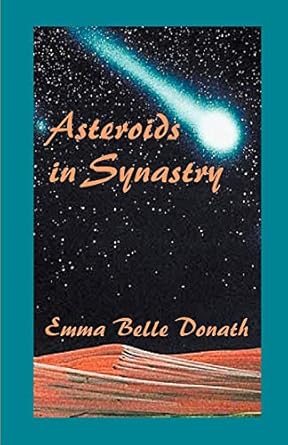 asteroids in synastry 1st edition emma belle donath ,kris brandt riske ,jack cipolla 0866900829,