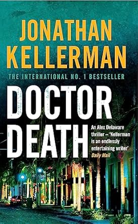 doctor death a psychological thriller taut with suspense 1st edition jonathan kellerman 075534295x,