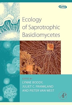 ecology of saprotrophic basidiomycetes 1st edition lynne boddy ,juliet frankland ,pieter van west 0123741858,