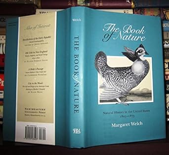 the book of nature natural history in the united states 1825 1875 1st edition margaret welch 1555533426,