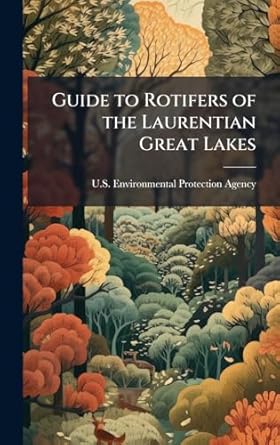 guide to rotifers of the laurentian great lakes 1st edition u s environmental protection agency 1025154398,