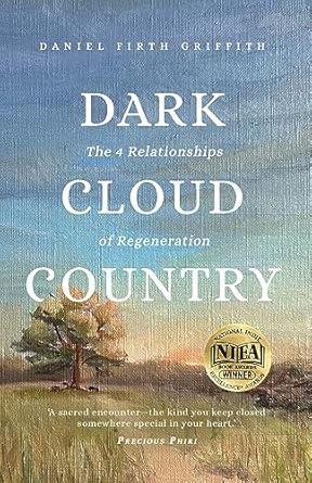 dark cloud country the 4 relationships of regeneration 1st edition daniel firth griffith 1735492272,
