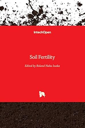 soil fertility 1st edition roland nuhu issaka 9535108735, 978-9535108733