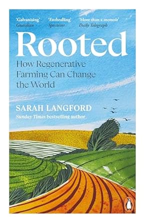 rooted stories of life land and a farming revolution 1st edition sarah langford 024199182x, 978-0241991824