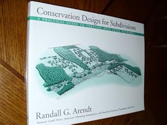 conservation design for subdivisions a practical guide to creating open space networks 1st edition randall g