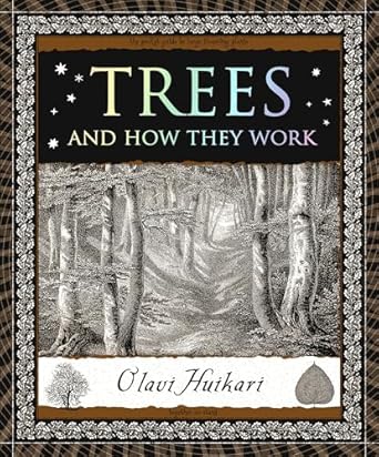 trees and how they work 1st edition olavi huikari 1952178118, 978-1952178115