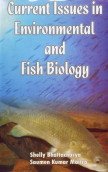 current issuses in enviromental and fish biology 1st edition s k shelley bhattacharya maitra 8170353173,