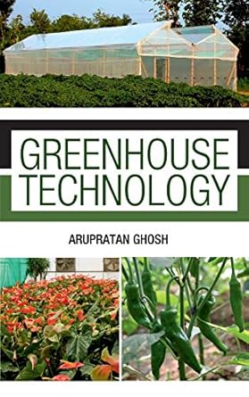greenhouse technology 1st edition arupratan ghosh 9386546388, 978-9386546388