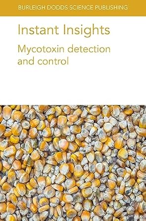 instant insights mycotoxin detection and control 1st edition prof naresh magan ,dr esther garcia cela ,dr