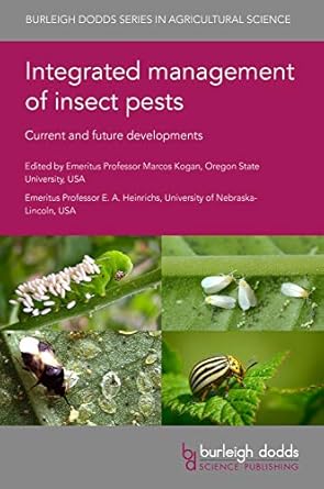 integrated management of insect pests current and future developments 1st edition emeritus prof marcos kogan
