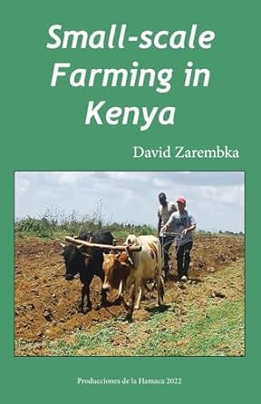 small scale farming in kenya 1st edition david zarembka 9768273305, 978-9768273307