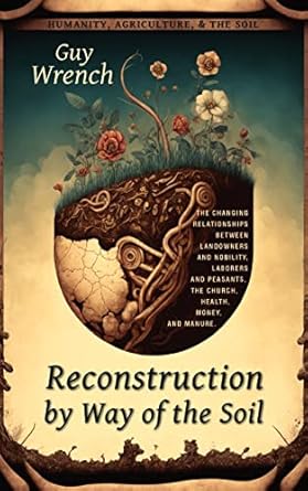 reconstruction by way of the soil 1st edition guy wrench 064885941x, 978-0648859413