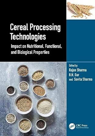 cereal processing technologies 1st edition rajan sharma ,basharat nabi dar ,savita sharma 1032120800,