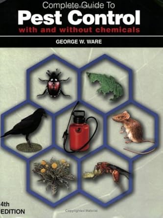 complete guide to pest control with or without chemicals 1st edition george whitaker ware 1892829134,
