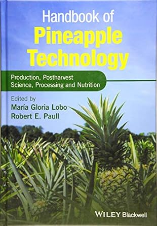 handbook of pineapple technology production postharvest science processing and nutrition 1st edition maria