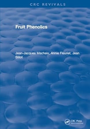 fruit phenolics 1st edition jean jacques macheix 131589307x, 978-1315893075